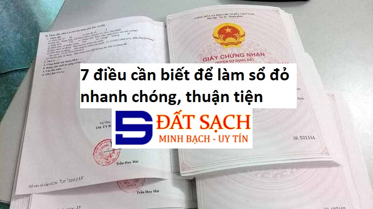 7 điều cần biết để làm sổ đỏ nhanh chóng, thuận tiện