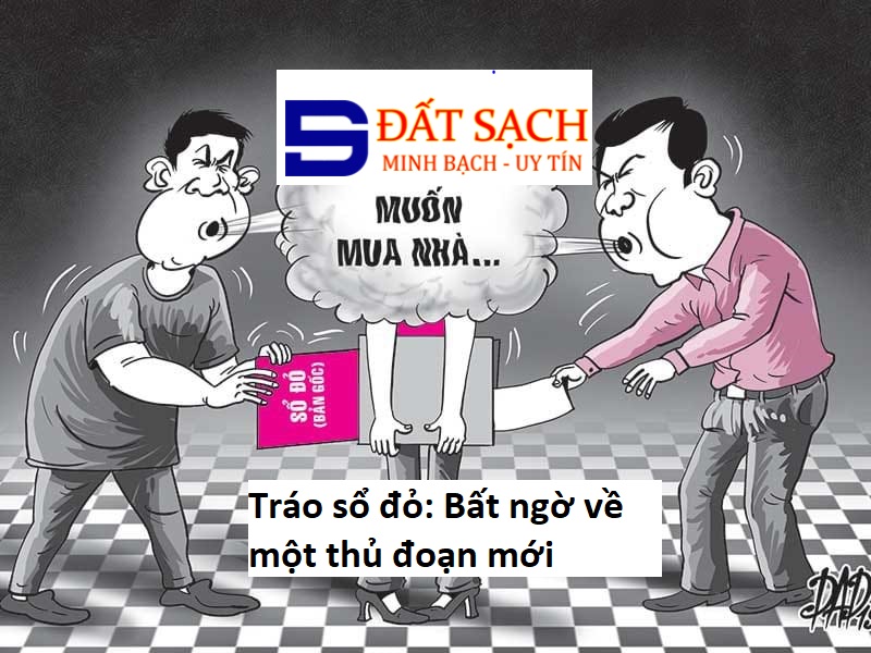 Tráo sổ đỏ: Bất ngờ về một thủ đoạn mới