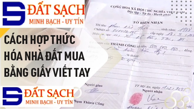 Cách hợp thức hóa đất mua bằng giấy viết tay