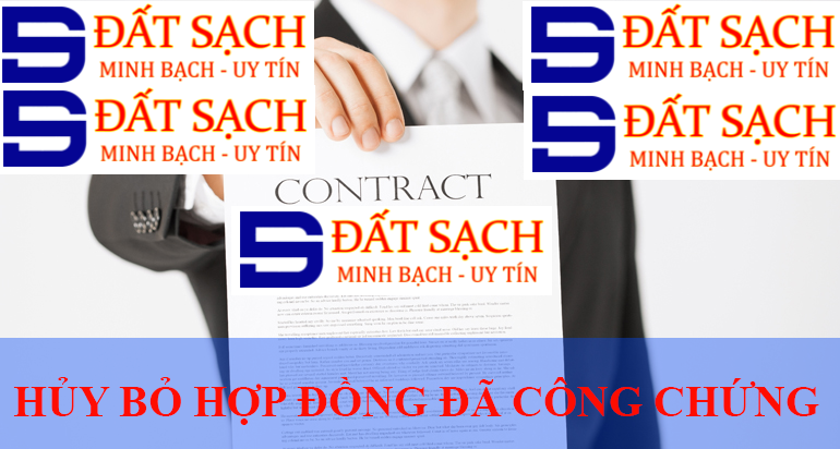 HỦY BỎ HỢP ĐỒNG ĐÃ CÔNG CHỨNG TRƯỚC ĐÓ CÓ BẮT BUỘC CÁC BÊN PHẢI CÓ MẶT KHÔNG