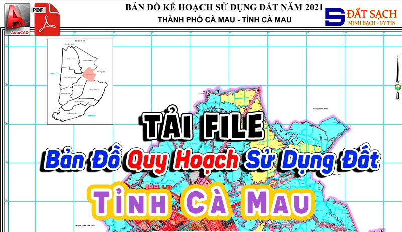 Tải File Bản Đồ Quy Hoạch Sử Dụng Đất Tỉnh Cà Mau PDF CAD Mới Nhất