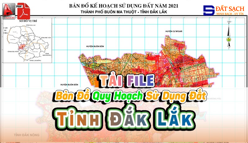 Tải File Bản Đồ Quy Hoạch Sử Dụng Đất Tỉnh Đắk Lắk PDF CAD Mới Nhất
