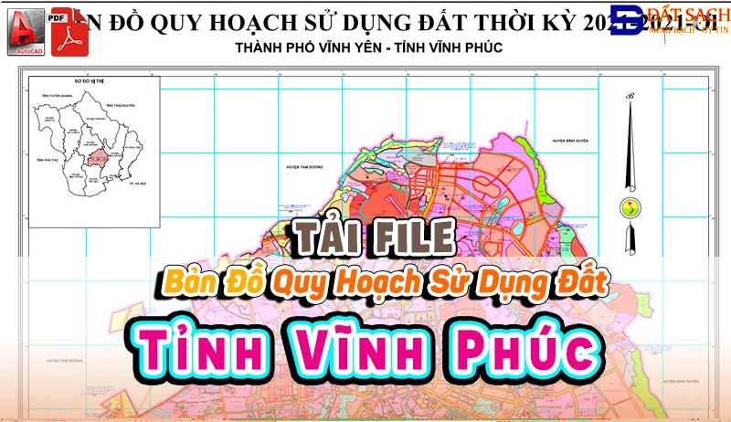 Tải File Bản Đồ Quy Hoạch Sử Dụng Đất Tỉnh Vĩnh Phúc PDF CAD Mới Nhất