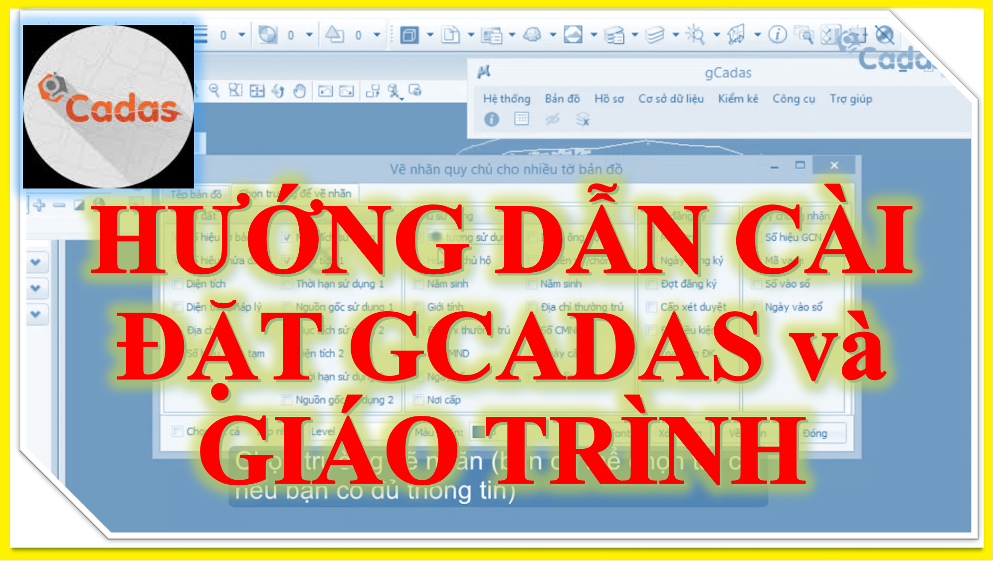 HƯỚNG DẪN CÀI ĐẶT GCADAS và GIÁO TRÌNH