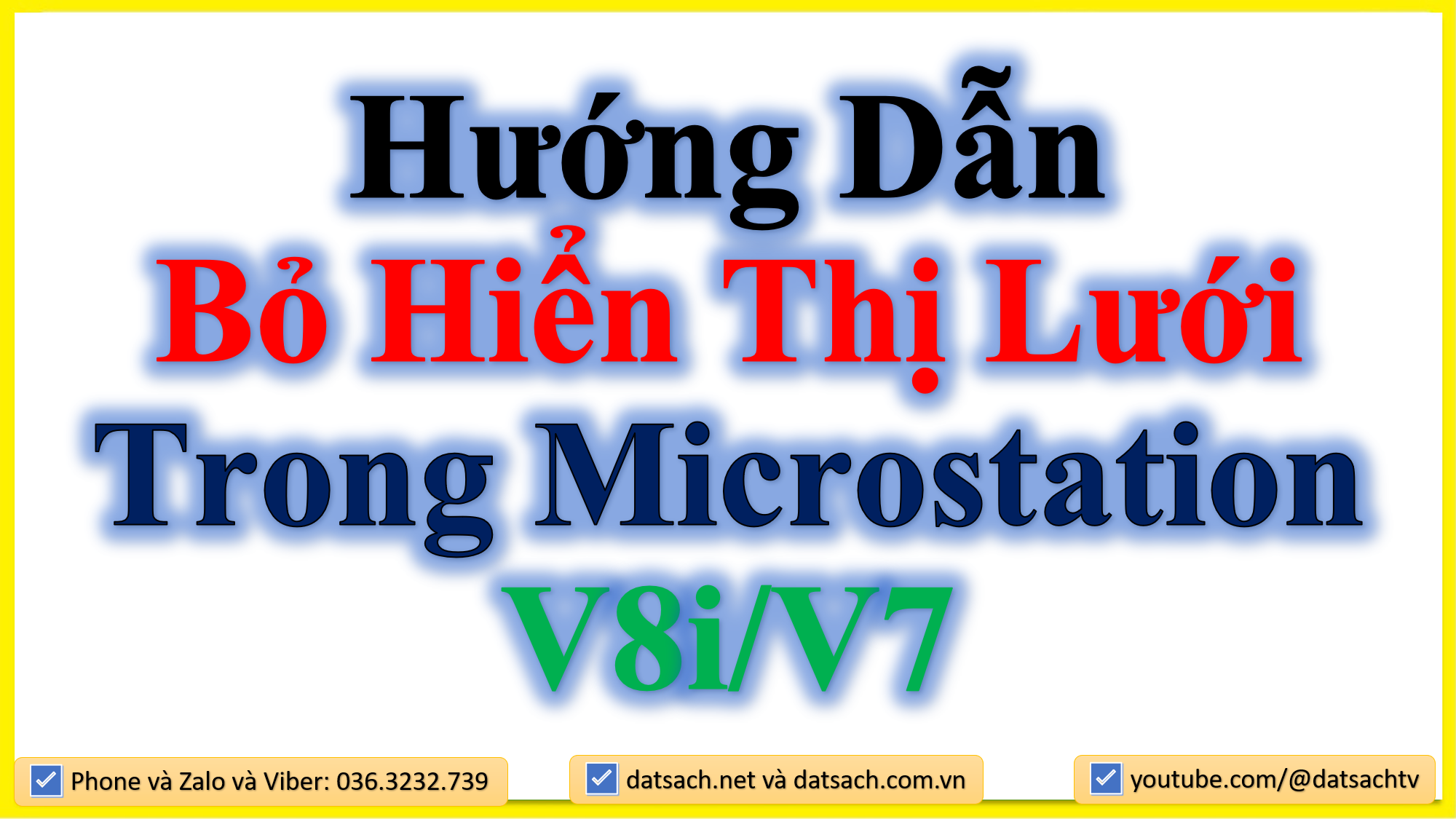 Hướng Dẫn Bỏ Hiển Thị Lưới Trong Phần Mềm Microstation V8i,V7