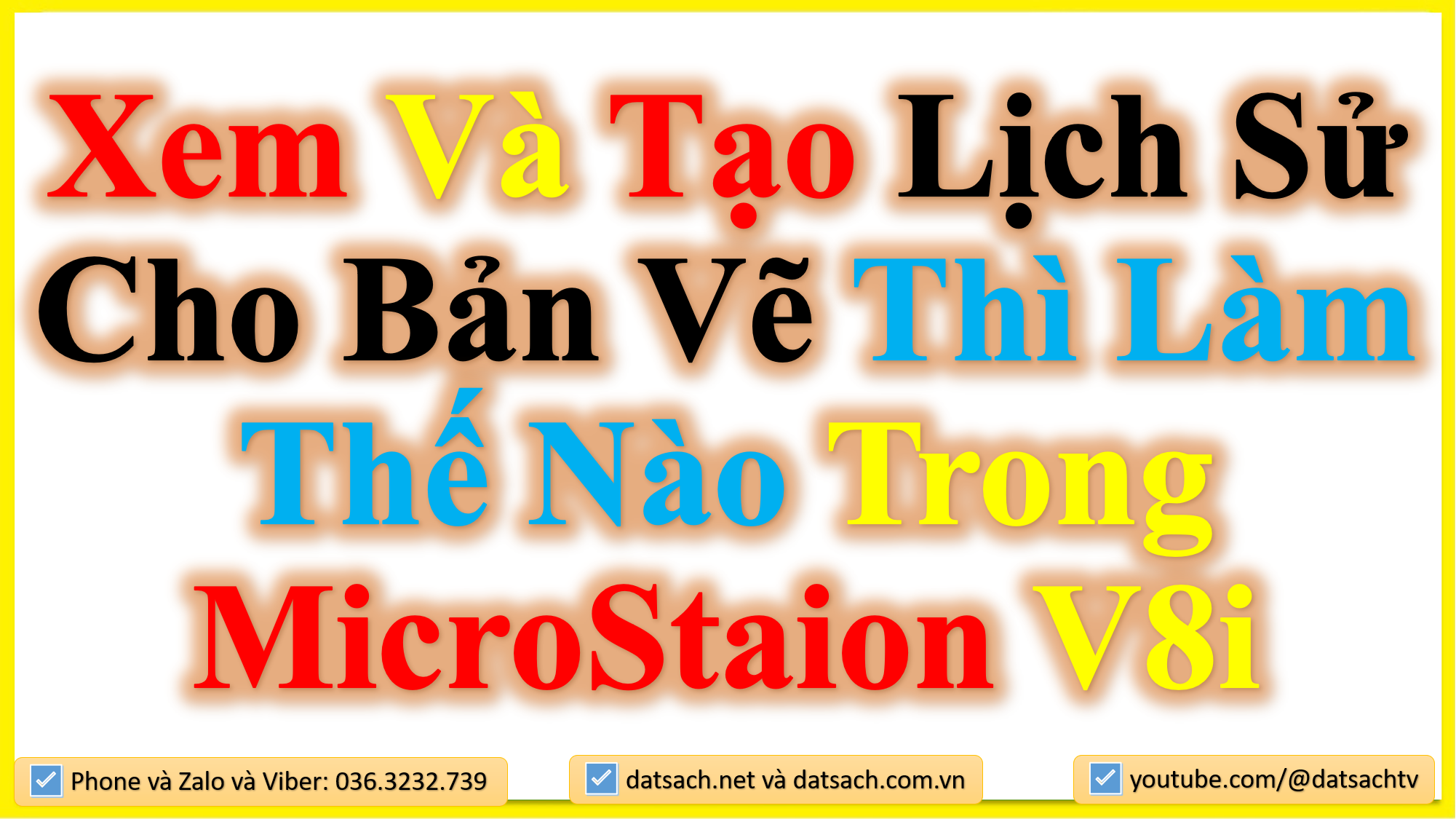 Xem Và Tạo Lịch Sử Cho Bản Vẽ Thì Làm Thế Nào Trong MicroStaion V8i