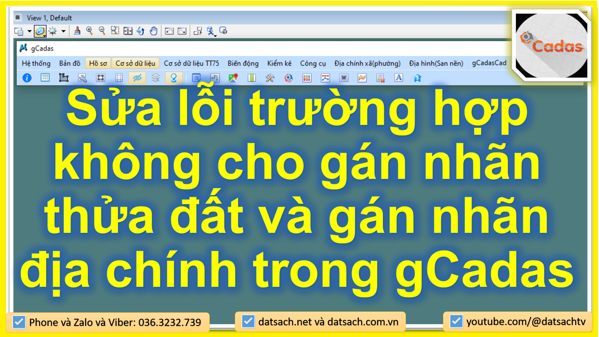 7. Sửa lỗi trường hợp không cho gán nhãn thửa đất và gán nhãn địa chính trong gCadas