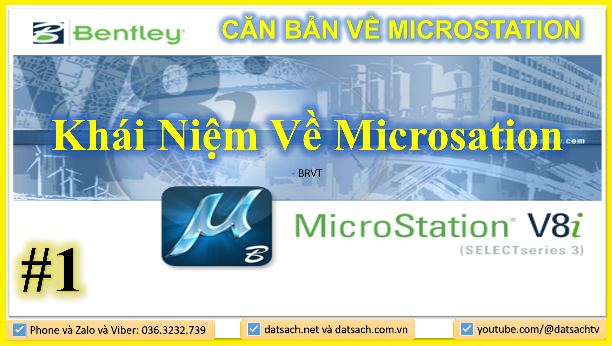 🎯 I.1. CĂN BẢN VỀ MICROSTATION_Khái Niệm Về Microsation V8i