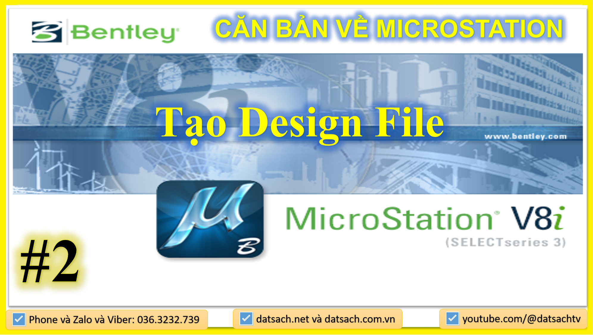 🎯 I.2. CĂN BẢN VỀ MICROSTATION_Tạo Design File trong phần mềm Microsation V8i.
