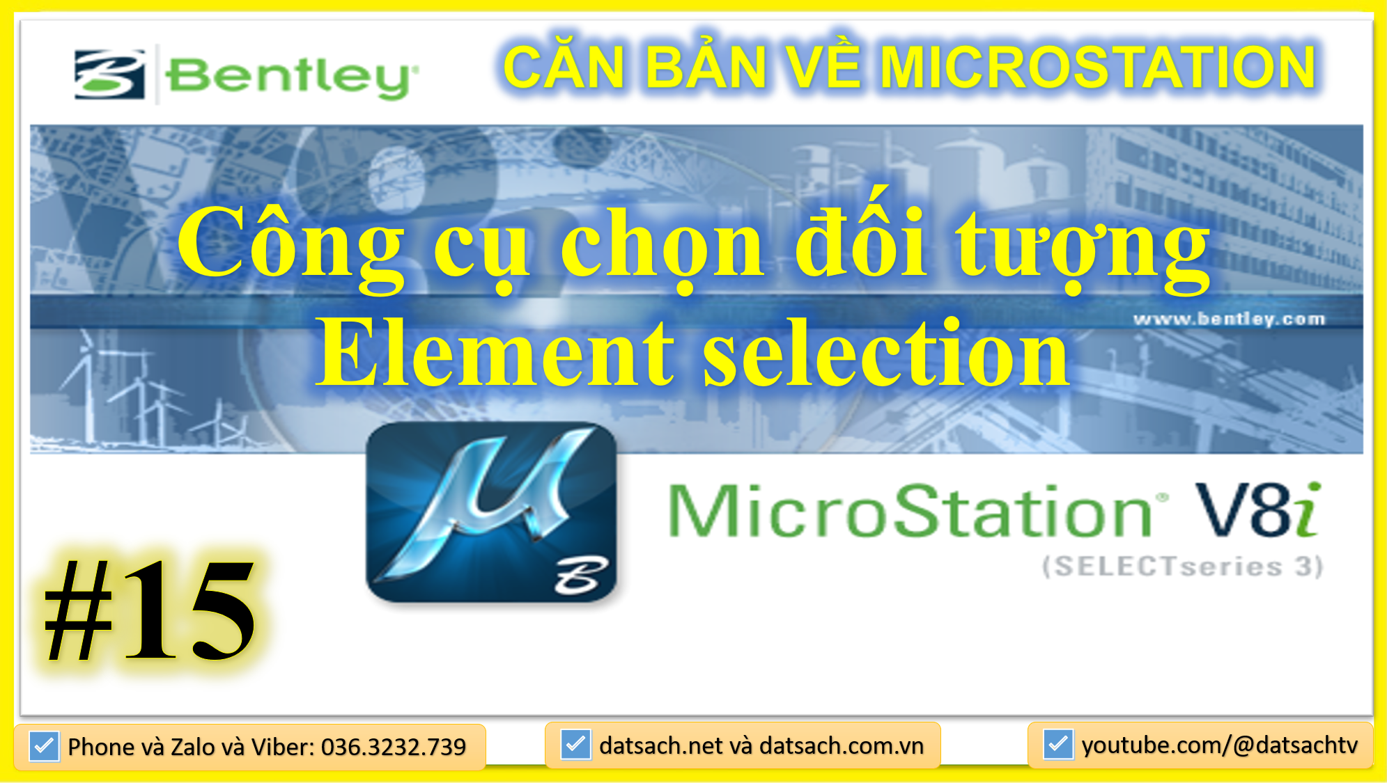 🎯 I.15. CĂN BẢN VỀ MICROSTATION_ Công cụ chọn đối tượng Element selection trong Microtation V8i