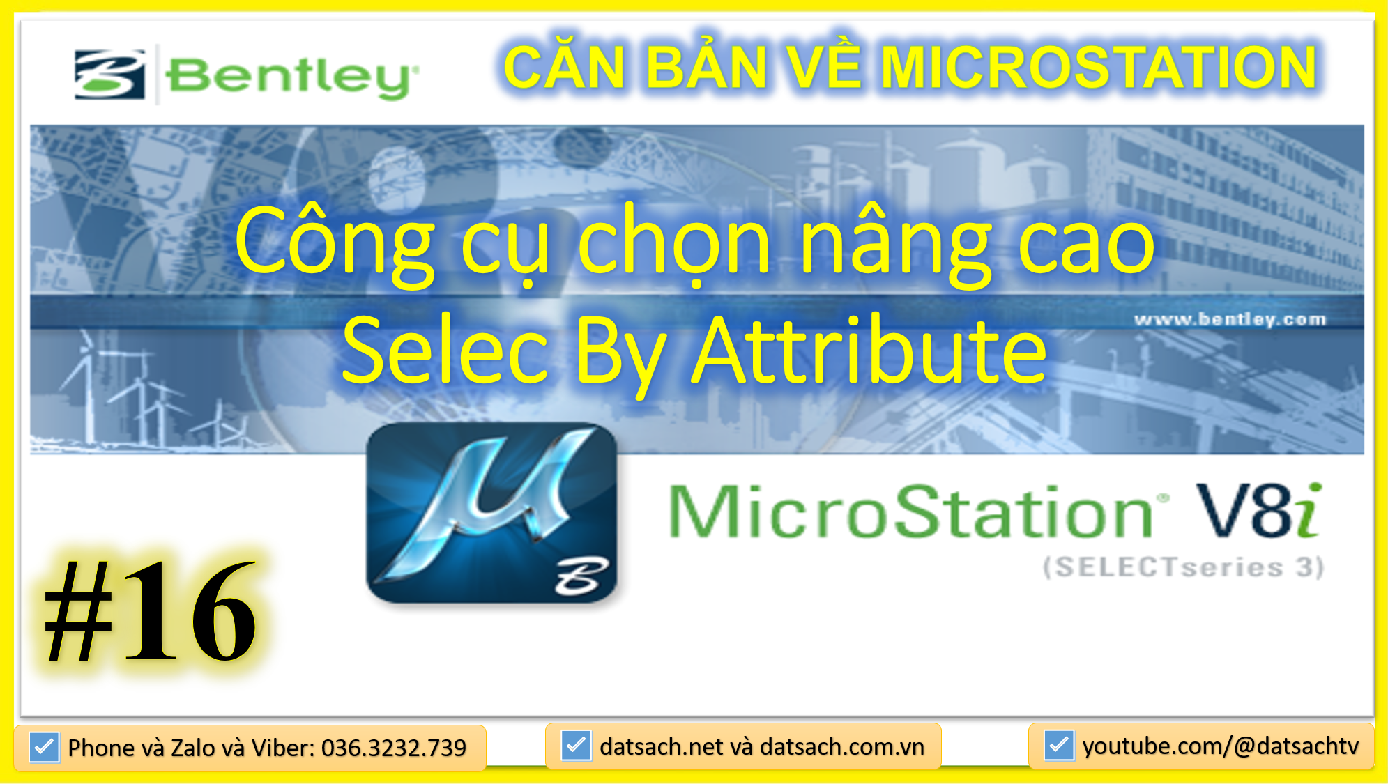 🎯 I.16. CĂN BẢN VỀ MICROSTATION_ Công cụ chọn nâng cao Selec By Attribute trong Microtation V8i