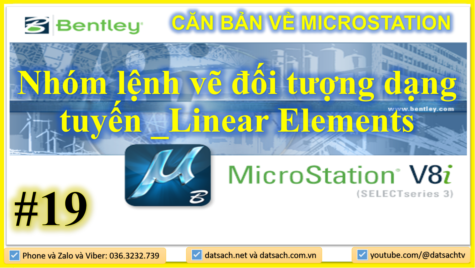 🎯 II.19. LỆNH VẼ THANH MAIN_Nhóm lệnh vẽ đối tượng dạng tuyến _Linear Elements trong Microsation V8i
