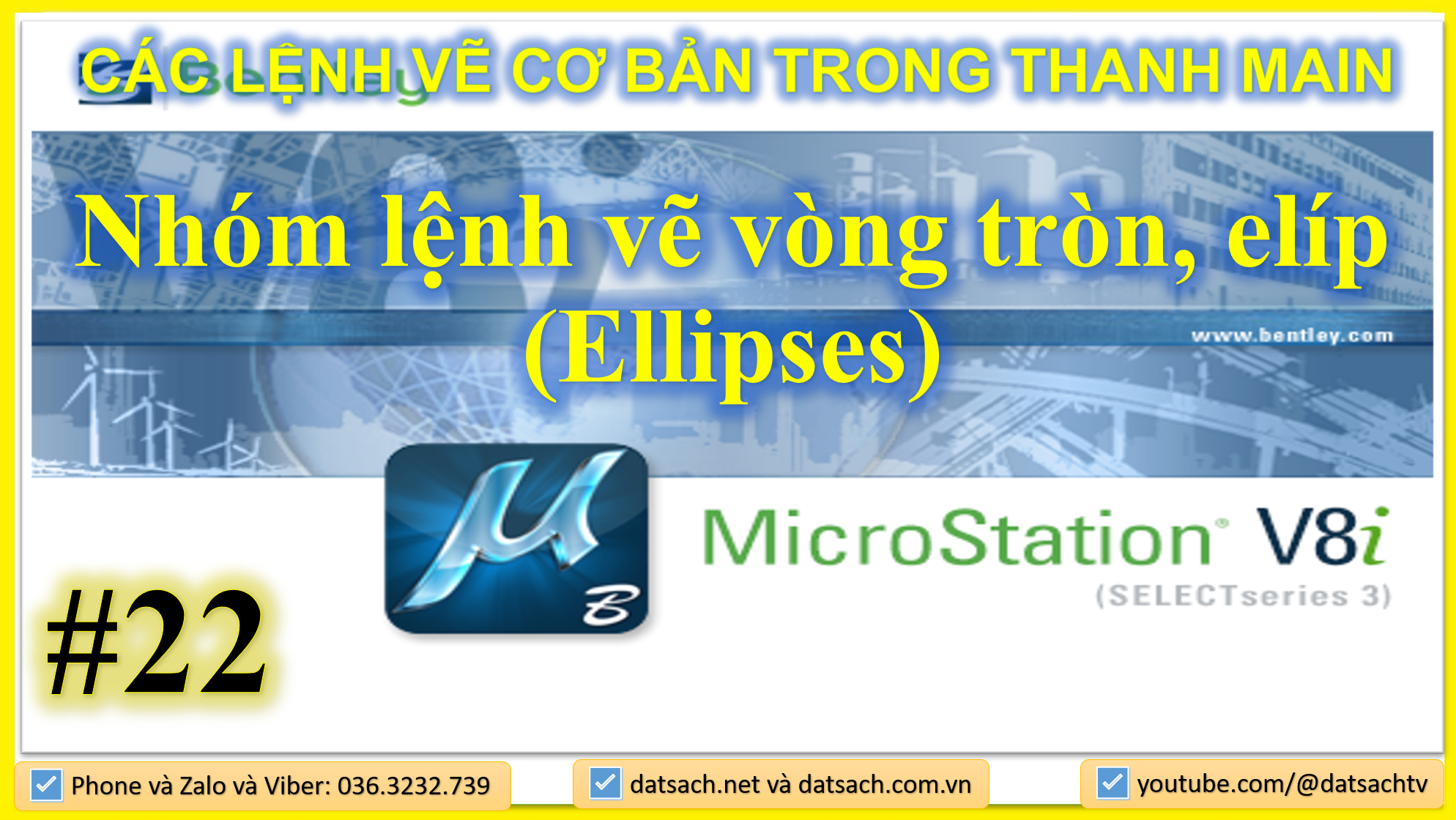 🎯 II.22. LỆNH VẼ THANH MAIN_Nhóm lệnh vẽ vòng tròn, elíp (Ellipses)_trong Microsation V8i