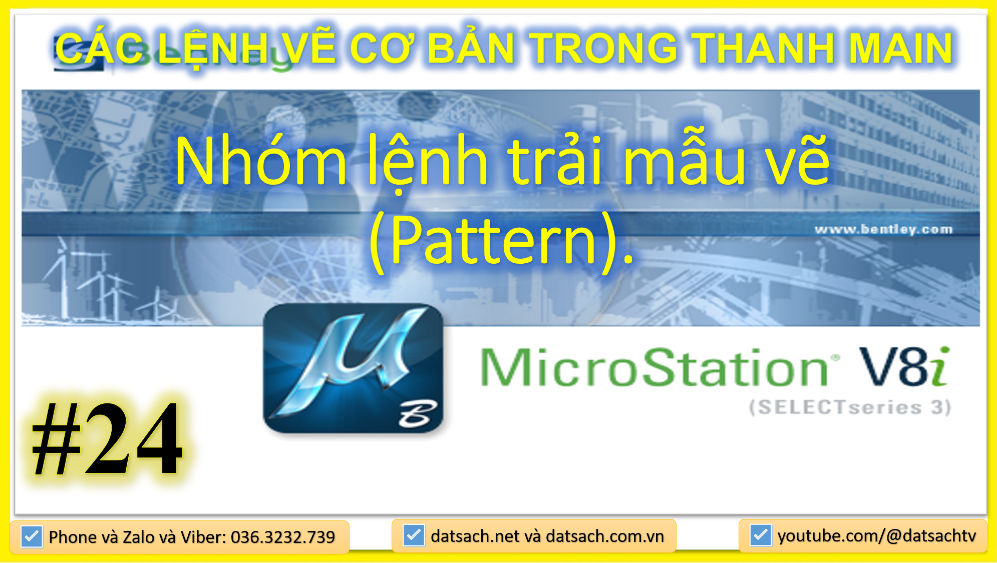 🎯 II.24. LỆNH VẼ THANH MAIN_Nhóm lệnh trải mẫu vẽ (Pattern)_trong Microsation V8i