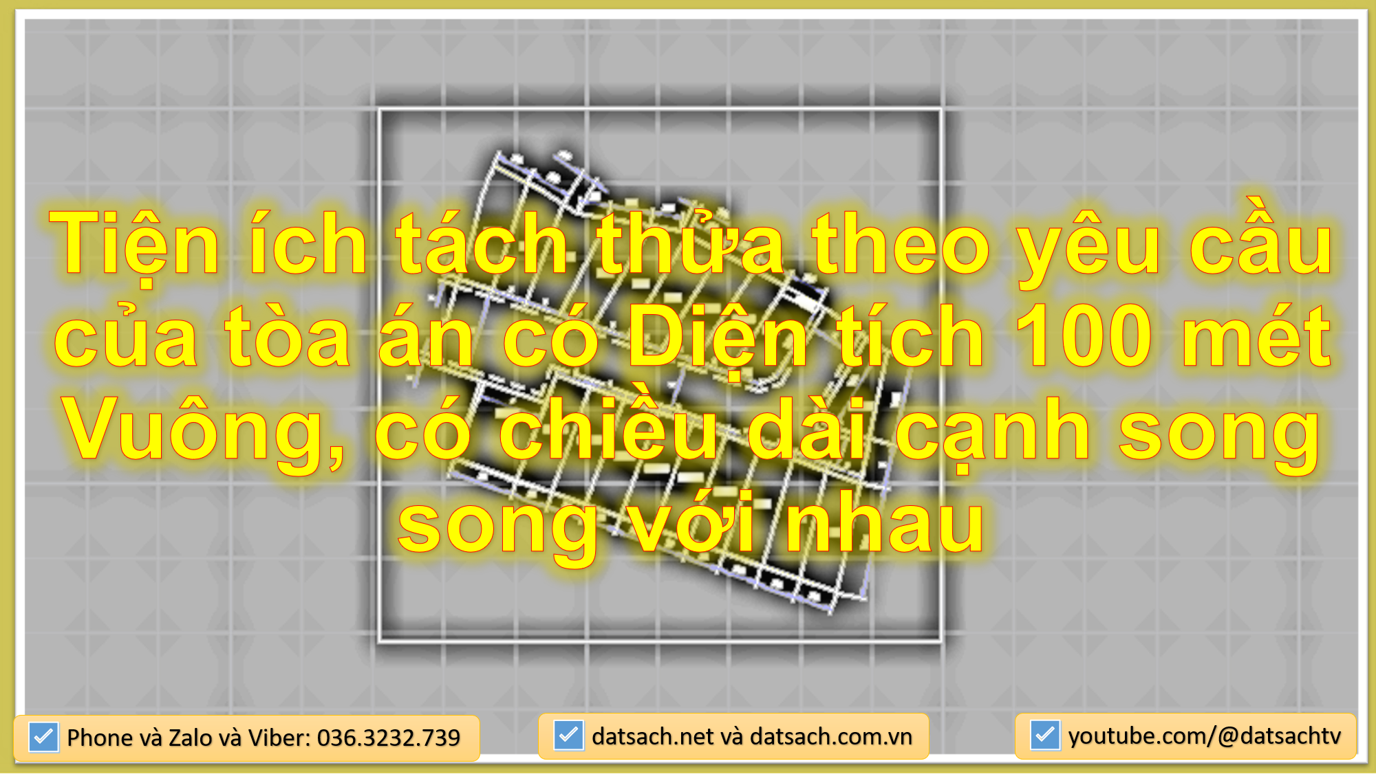 💟 16. Tách thửa theo yêu cầu của tòa án có Diện tích 100m2, có chiều dài cạnh song song với nhau.