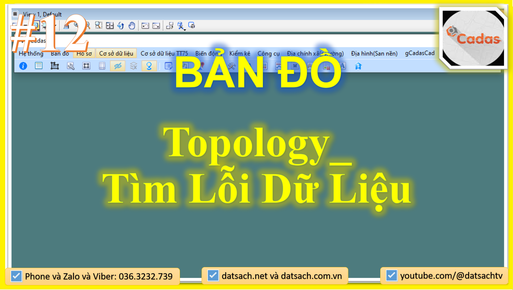 ⭐ 12. BẢN ĐỒ_Topology_Tìm Lỗi Dữ Liệu trong gCadas