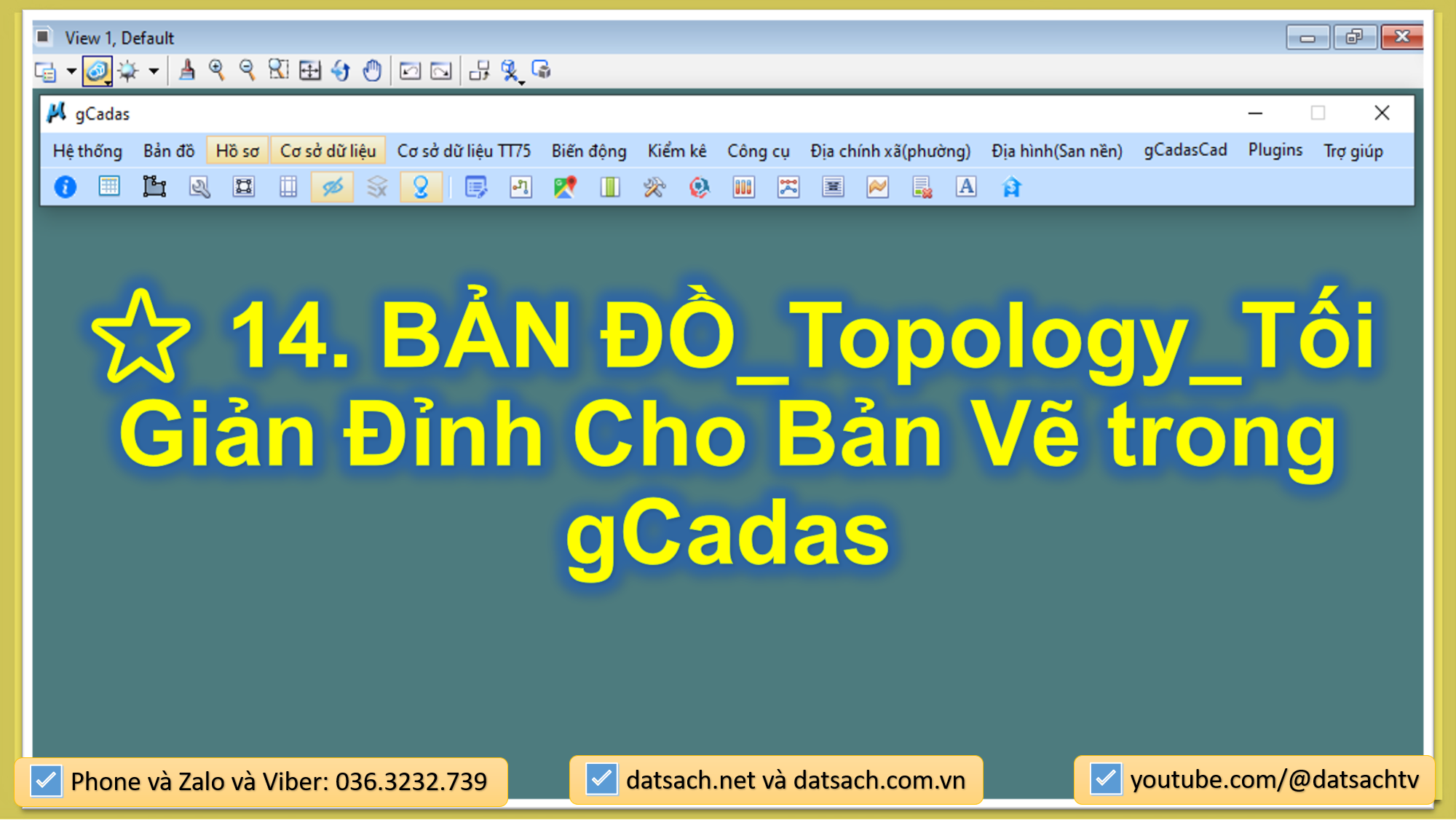 ⭐ 14. BẢN ĐỒ_Topology_Tối Giản Đỉnh Cho Bản Vẽ trong gCadas
