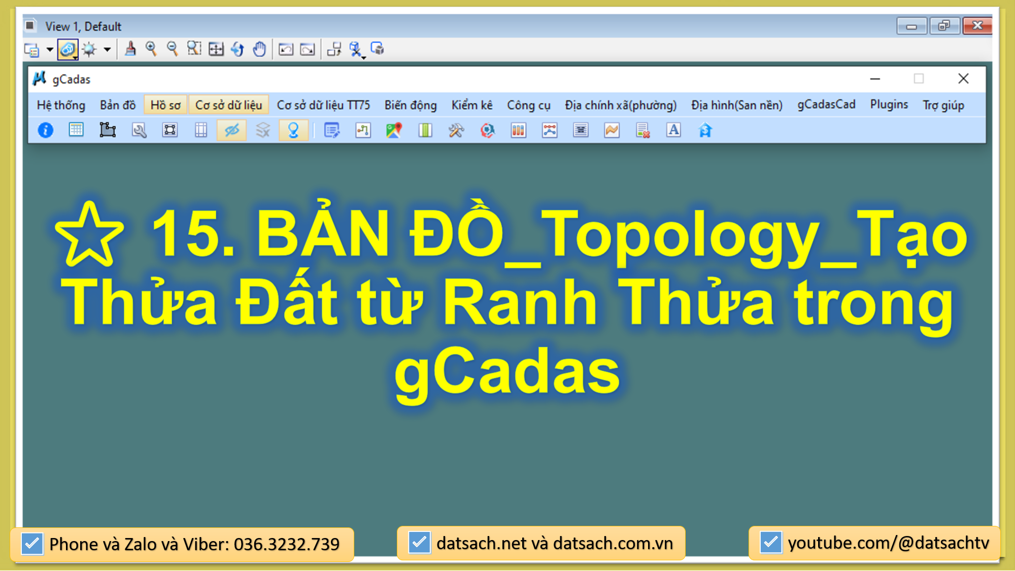 ⭐ 15. BẢN ĐỒ_Topology_Tạo Thửa Đất từ Ranh Thửa trong gCadas