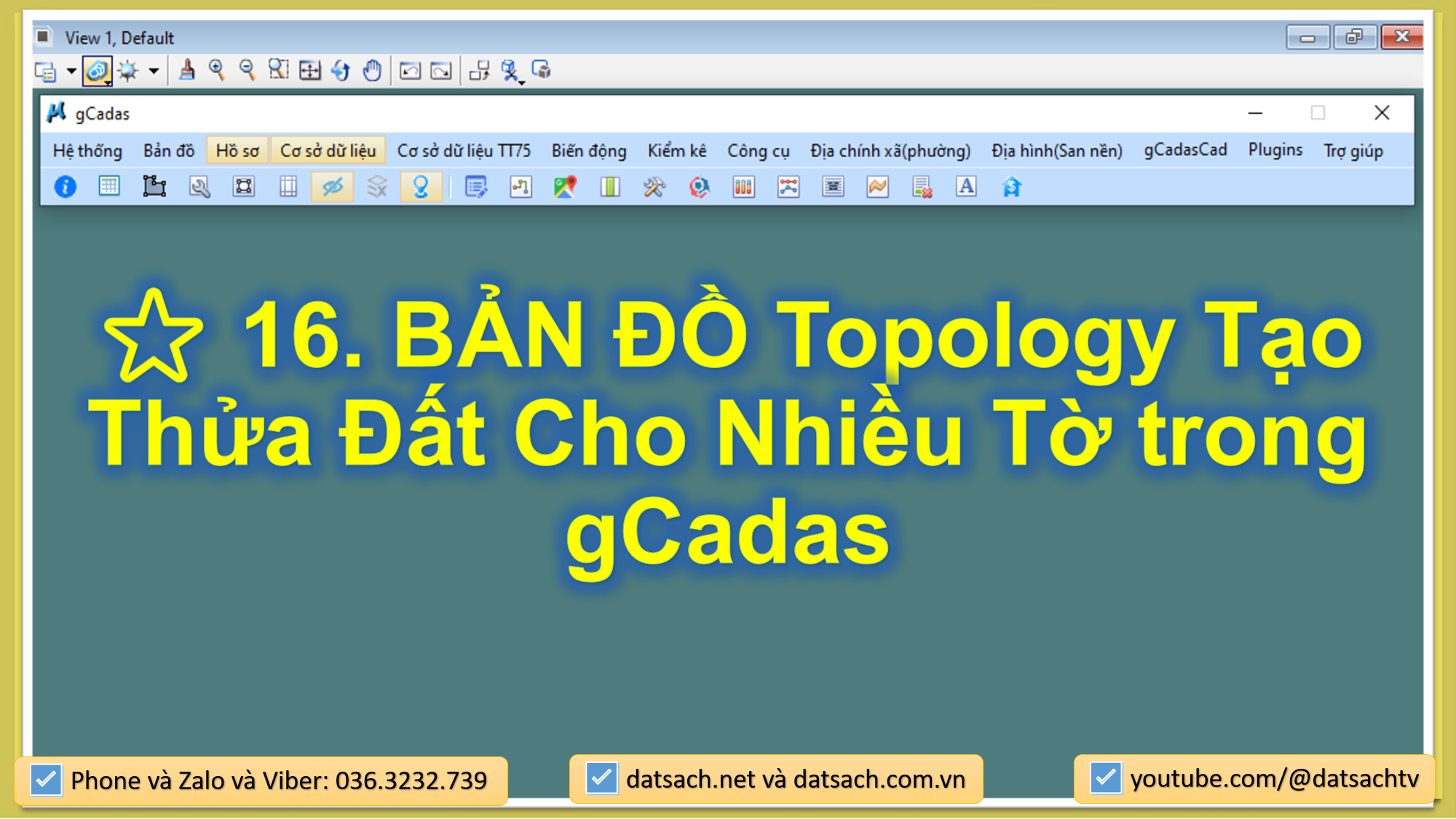 ⭐ 16. BẢN ĐỒ_Topology Tạo Thửa Đất Cho Nhiều Tờ trong gCadas