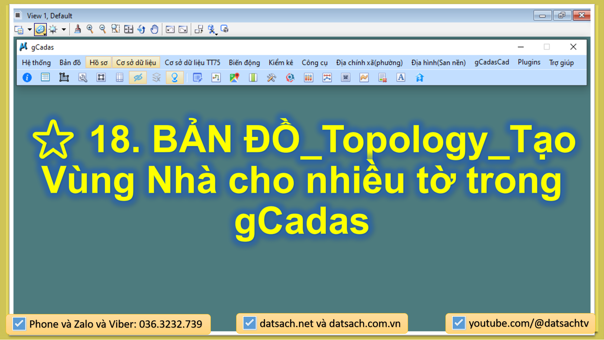⭐ 18. BẢN ĐỒ_Topology_Tạo Vùng Nhà cho nhiều tờ trong gCadas
