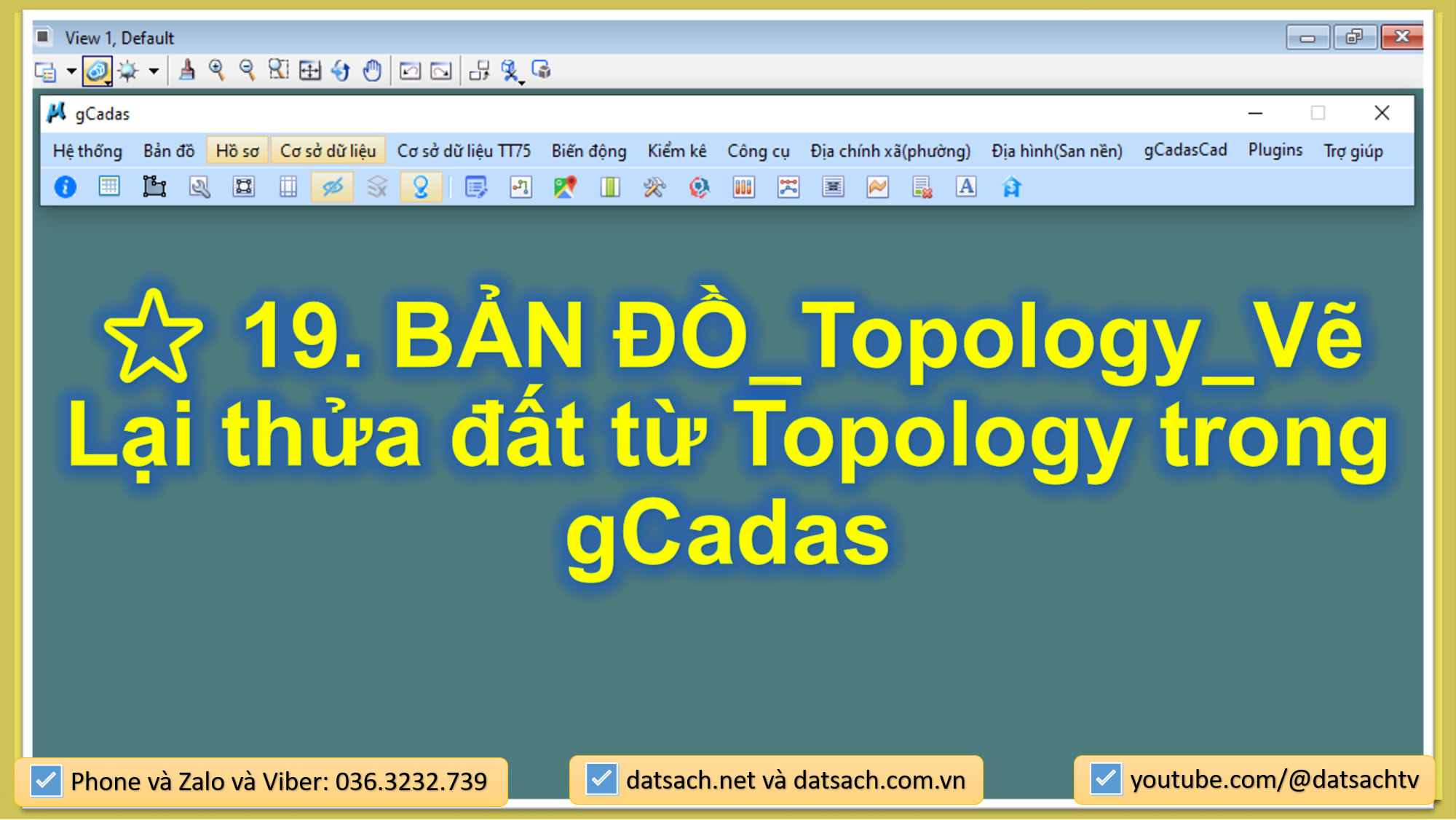 ⭐ 19. BẢN ĐỒ_Topology_Vẽ Lại thửa đất từ Topology trong gCadas