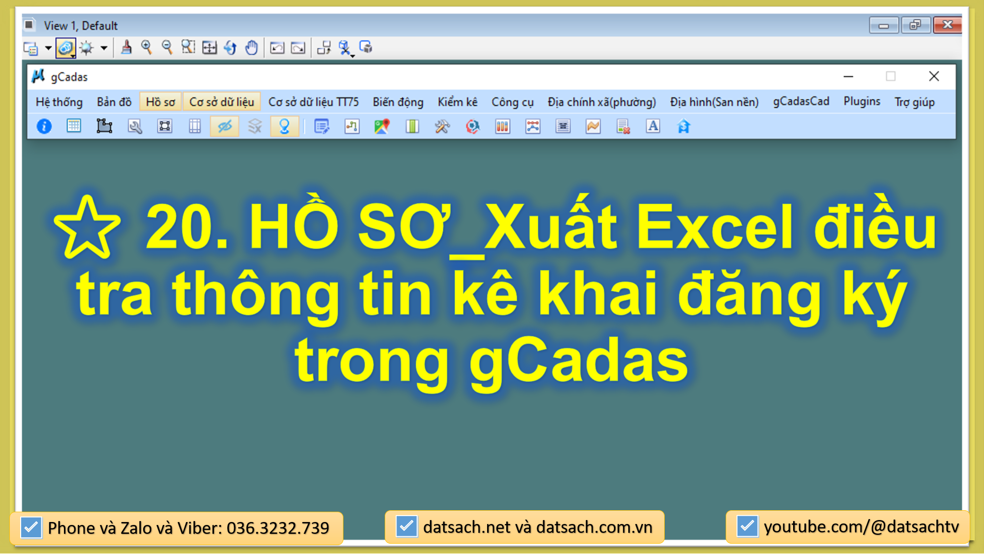 ⭐ 20. HỒ SƠ_Xuất Excel điều tra thông tin kê khai đăng ký trong gCadas