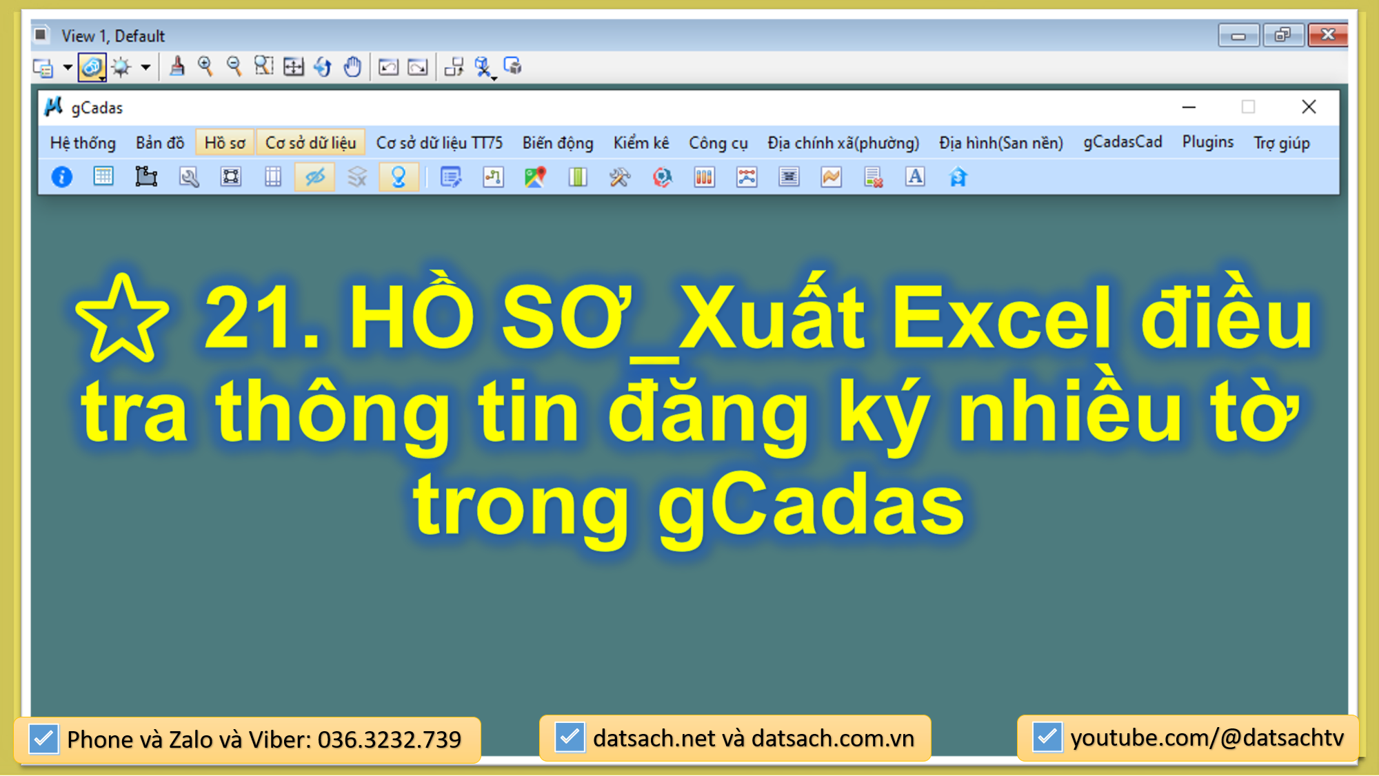 ⭐ 21. HỒ SƠ_Xuất Excel điều tra thông tin đăng ký nhiều tờ trong gCadas