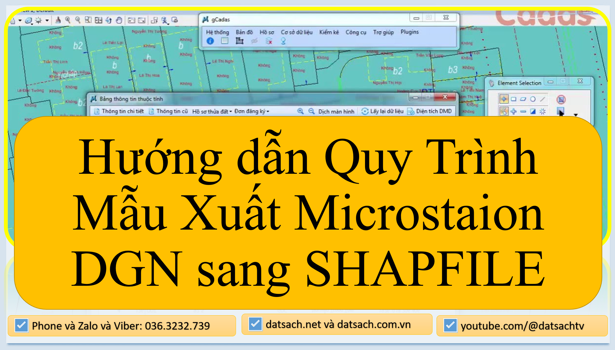 Hướng dẫn Quy Trình Mẫu Xuất Microstaion DGN sang SHAPFILE bằng gCadas tại datsach.net