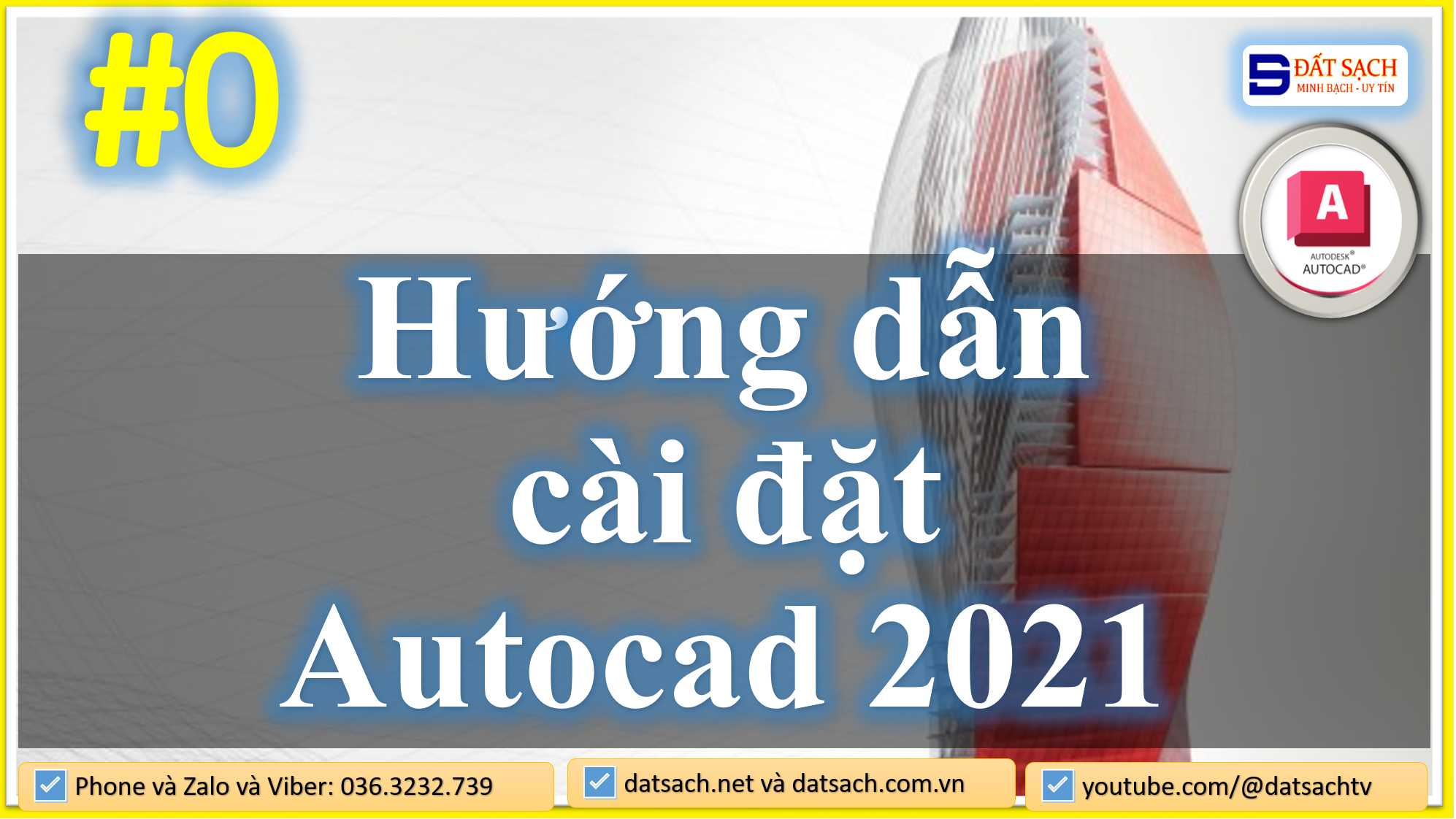 ♥️ Bài 0_Hướng dẫn tải và Cài đặt AuTocad2021 cho học viên, học tra cứu quy hoạch khoá cấp tốc.