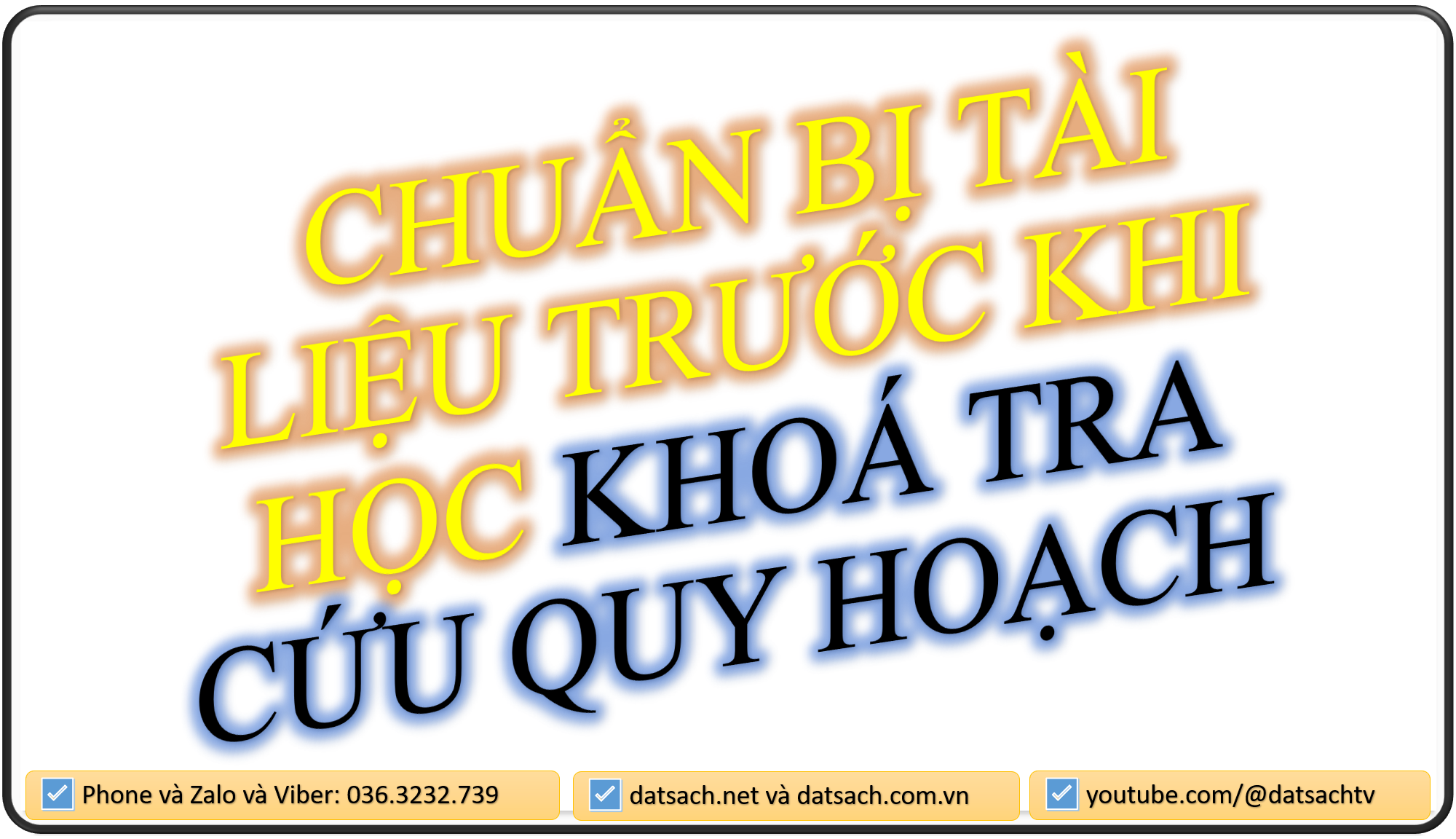 CHUẨN BỊ TÀI LIỆU TRƯỚC KHI HỌC KHOÁ TRA CỨU QUY HOẠCH