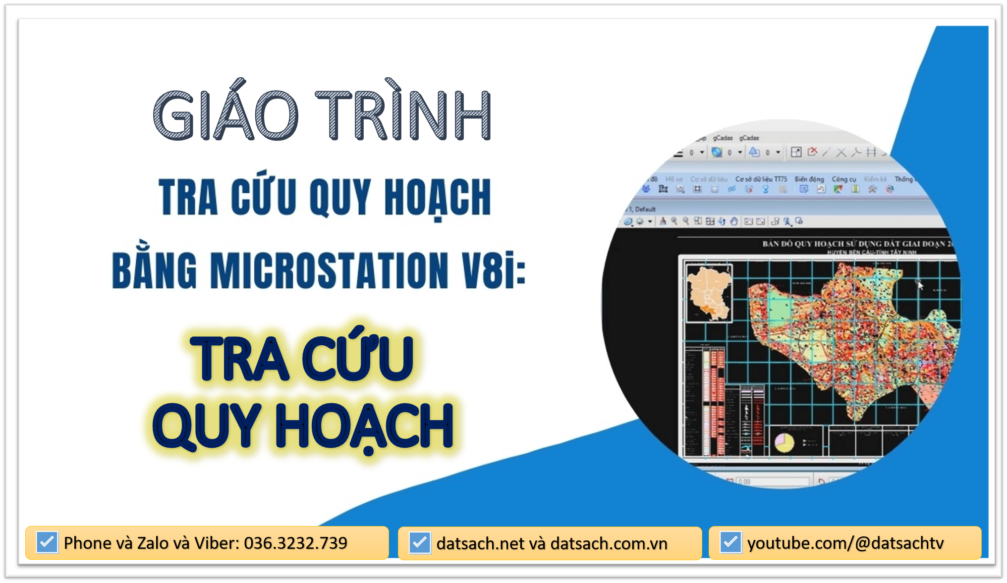 Giáo trình khóa tra cứu quy hoạch bằng phần mềm Microsation V8i 1 Giáo trình khóa tra cứu quy hoạch bằng phần mềm Microsation V8i