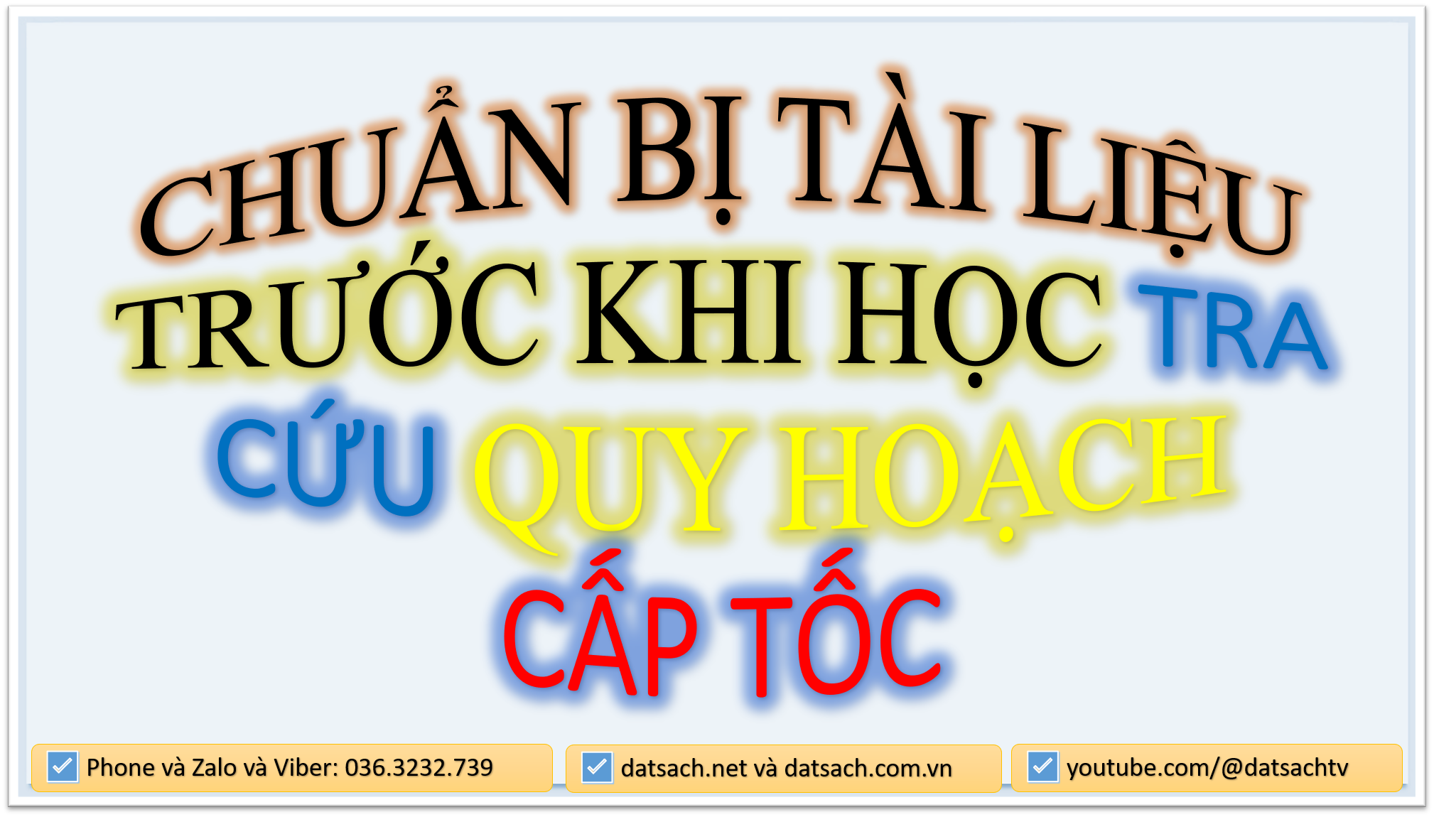 CHUẨN BỊ TÀI LIỆU TRƯỚC KHI HỌC KHÓA CẤP TỐC TRA CỨU QUY HOẠCH