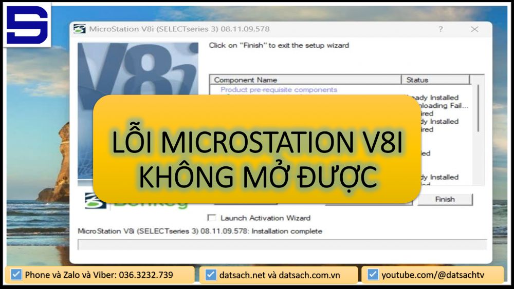 LỖI MICROSTATION V8I KHÔNG MỞ ĐƯỢC