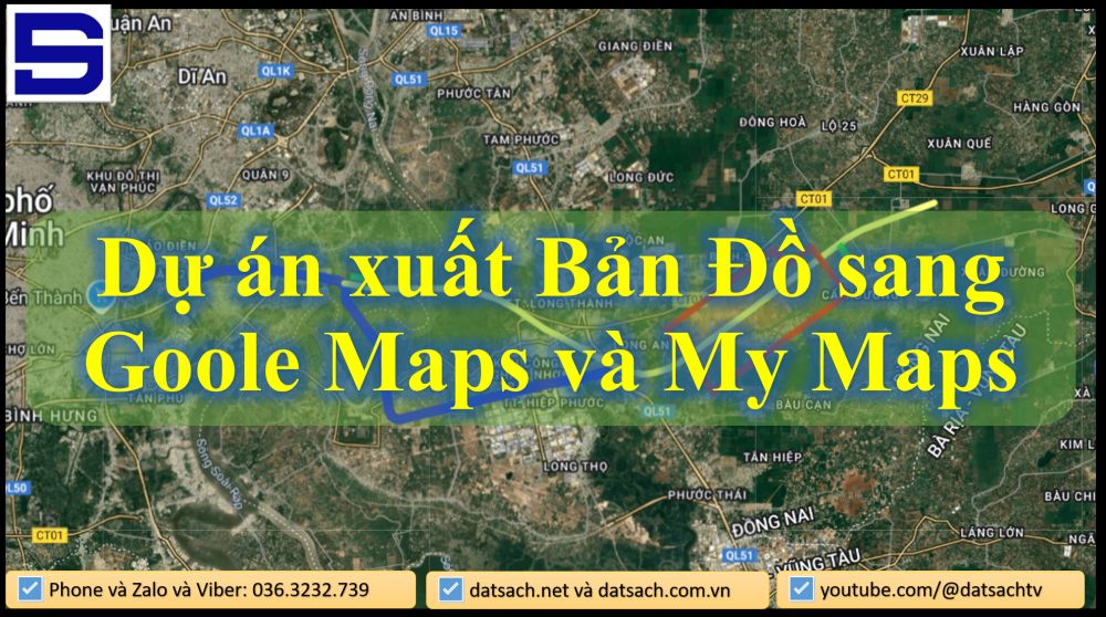 Dự án xuất Bản Đồ sang Goole Maps và My Maps