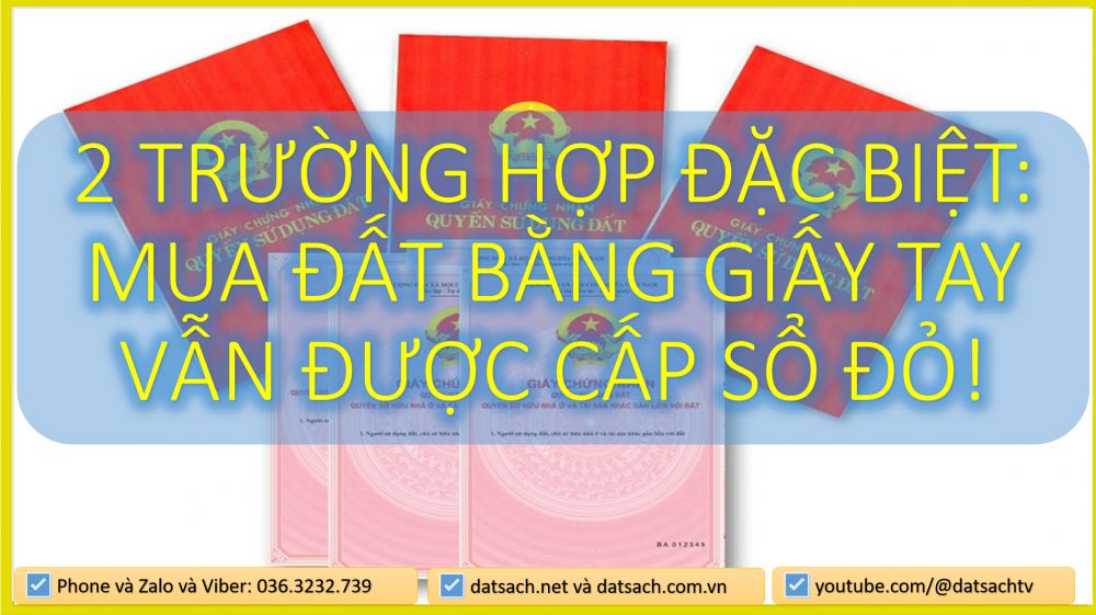 2 Trường Hợp Đặc Biệt: Mua Đất Bằng Giấy Tay Vẫn Được Cấp Sổ Đỏ!