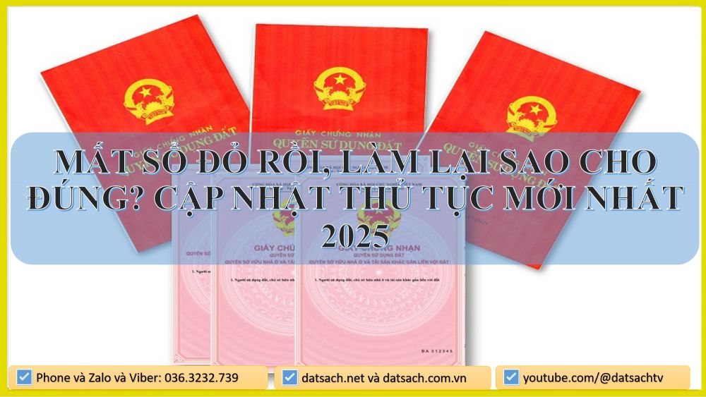 MẤT SỔ ĐỎ RỒI, LÀM LẠI SAO CHO ĐÚNG? CẬP NHẬT THỦ TỤC MỚI NHẤT 2025