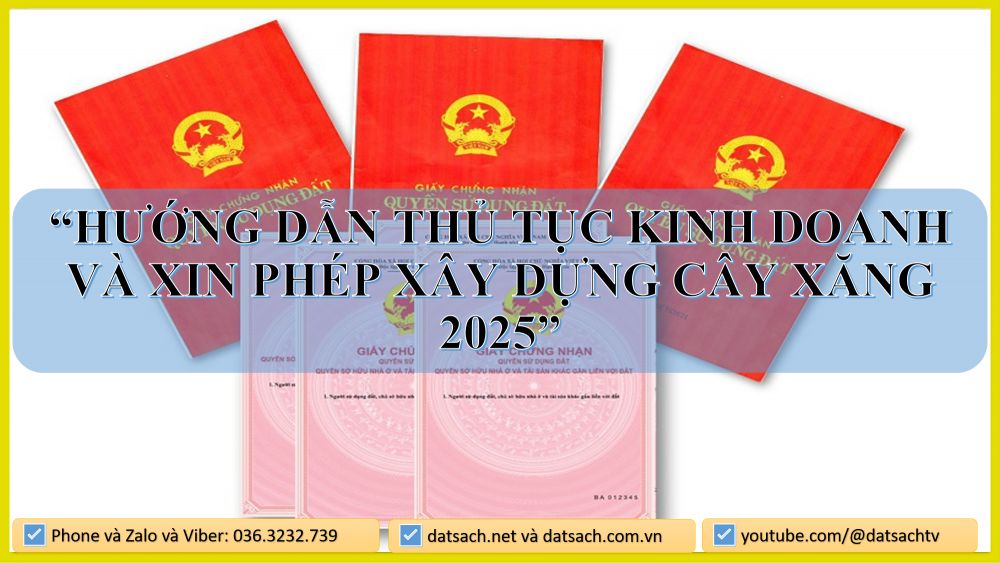 🏗️ HƯỚNG DẪN THỦ TỤC KINH DOANH VÀ XIN PHÉP XÂY DỰNG CÂY XĂNG 2025
