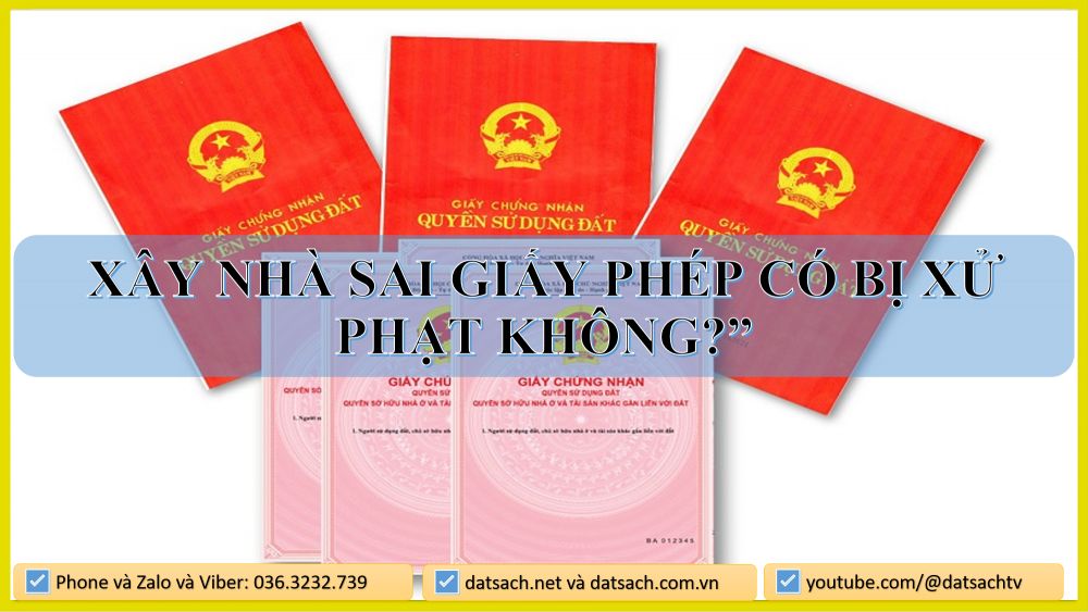 🏠 Xây Nhà Sai Giấy Phép Có Bị Xử Phạt Không?