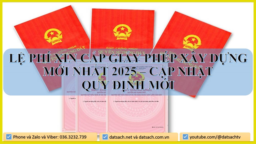 Lệ Phí Xin Cấp Giấy Phép Xây Dựng Mới Nhất 2025 – Cập Nhật Quy Định Mới