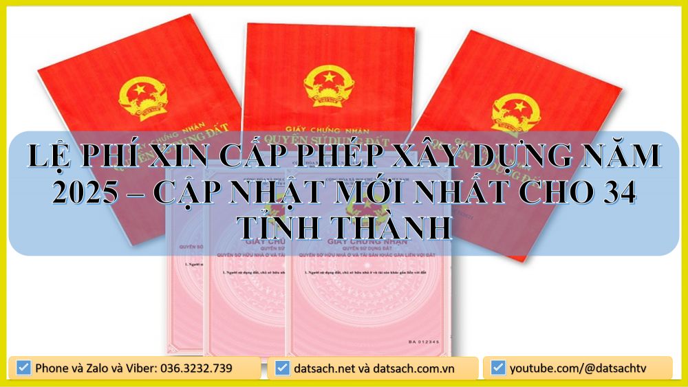 LỆ PHÍ XIN CẤP PHÉP XÂY DỰNG NĂM 2025 – CẬP NHẬT MỚI NHẤT CHO 34 TỈNH THÀNH