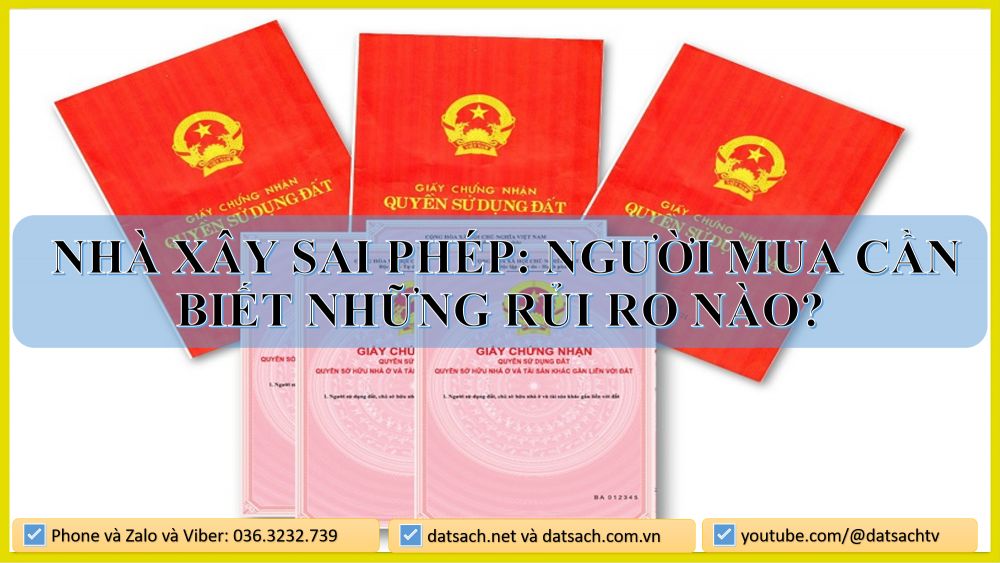 ⚠️ Nhà Xây Sai Phép: Người Mua Cần Biết Những Rủi Ro Nào?
