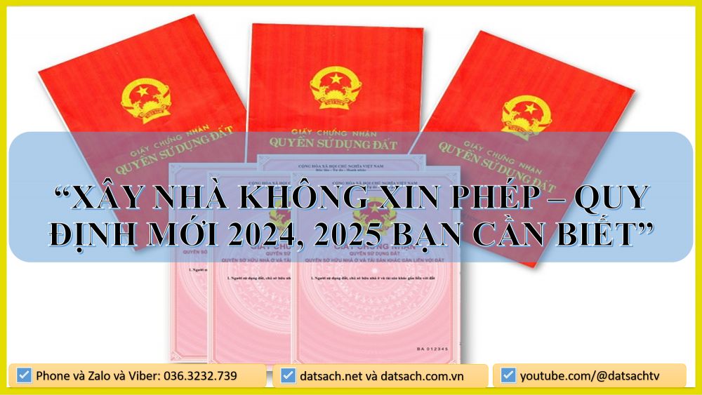 🏗️ Xây Nhà Không Xin Phép – Quy Định Mới 2024, 2025 Bạn Cần Biết