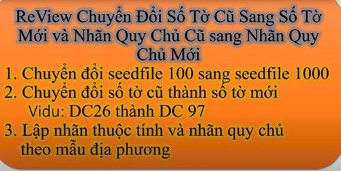 ReView Chuyển Đổi Số Tờ Cũ Sang Số Tờ Mới và Nhãn Quy Chủ Cũ sang Nhãn Quy Chủ Mới. 2 ReView Chuyển Đổi Số Tờ Cũ Sang Số Tờ Mới và Nhãn Quy Chủ Cũ sang Nhãn Quy Chủ Mới.