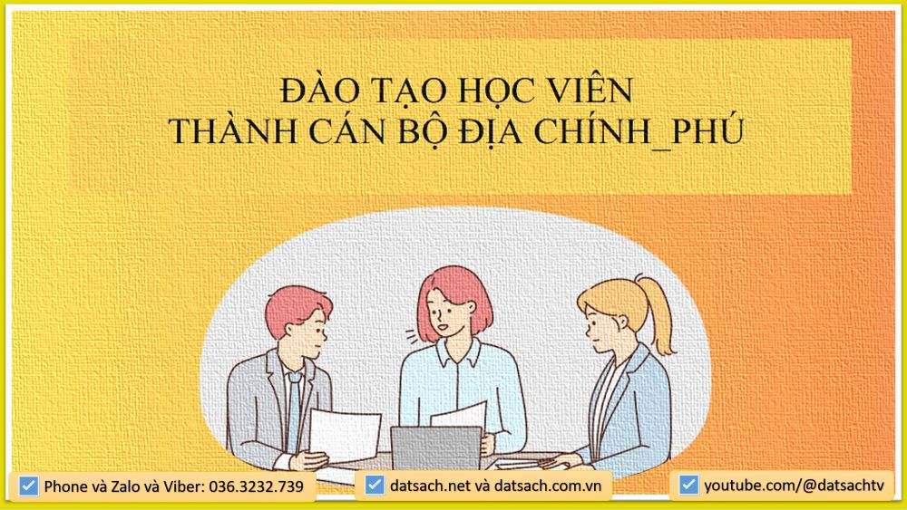 ĐÀO TẠO HỌC VIÊN THÀNH CÁN BỘ ĐỊA CHÍNH_PHÚ 1 ĐÀO TẠO HỌC VIÊN THÀNH CÁN BỘ ĐỊA CHÍNH_PHÚ