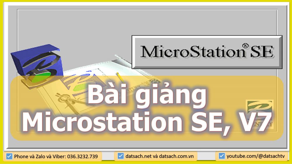 Bài giảng Microstation SE, V7