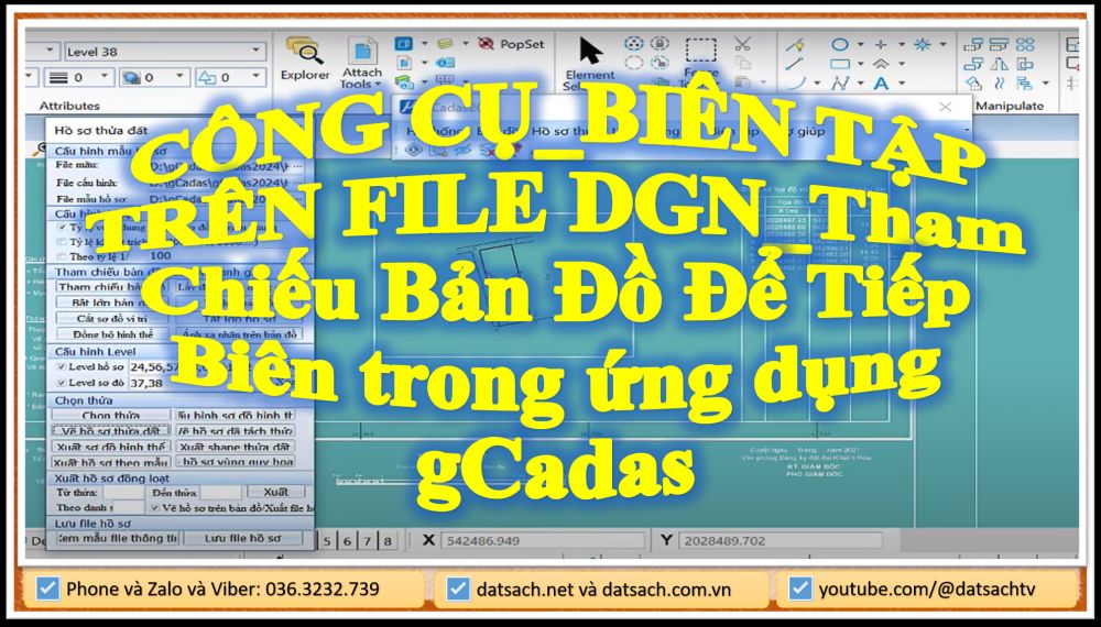 CÔNG CỤ_BIÊN TẬP TRÊN FILE DGN_Tham Chiếu Bản Đồ Để Tiếp Biên trong ứng dụng gCadas