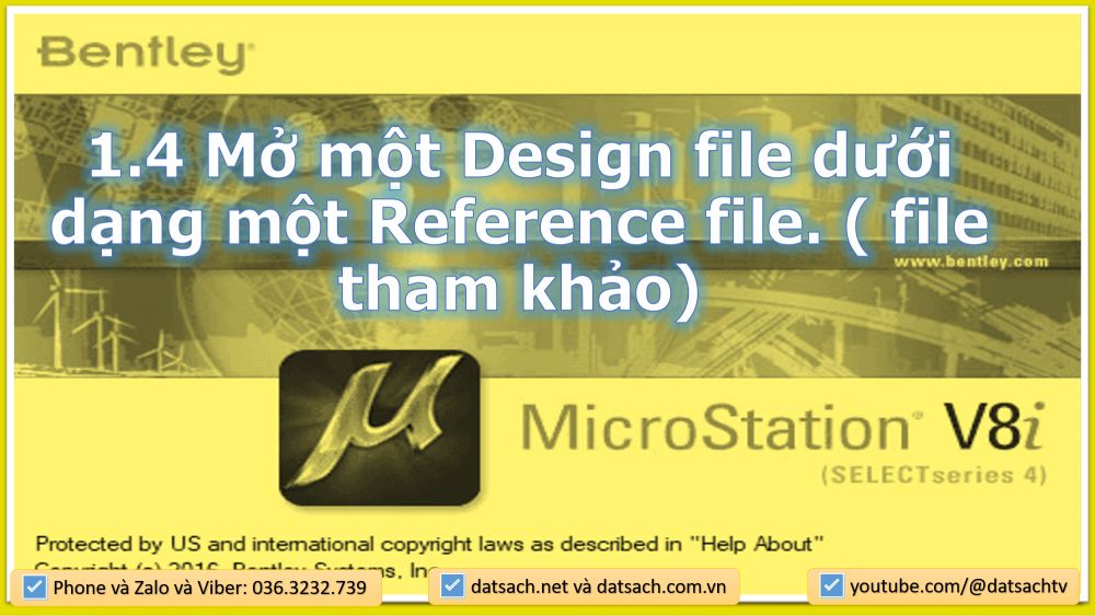 1.4. Mở một Design file dưới dạng một Reference file. ( file tham khảo)