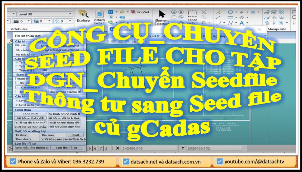 CÔNG CỤ_CHUYỂN SEED FILE CHO TẬP DGN_Chuyển Seedfile Thông tư sang Seed file củ gCadas