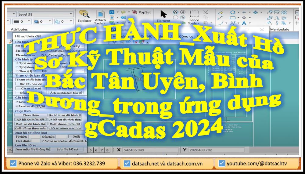 THỰC HÀNH_Xuất Hồ Sơ Kỹ Thuật Mẫu của Bắc Tân Uyên, Bình Dương_trong ứng dụng gCadas 2024