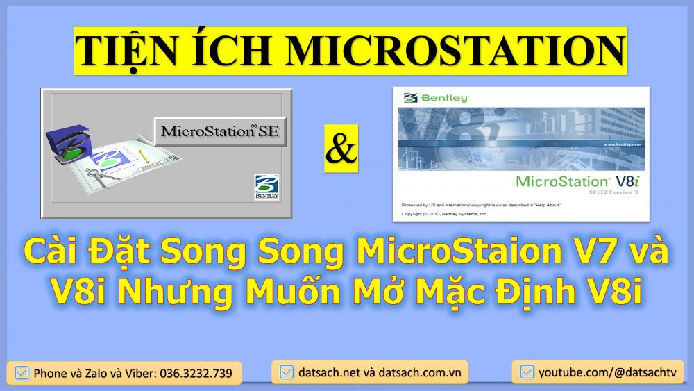 Cài Đặt Song Song MicroStaion V7 và V8i Nhưng Muốn Mở Mặc Định V8i